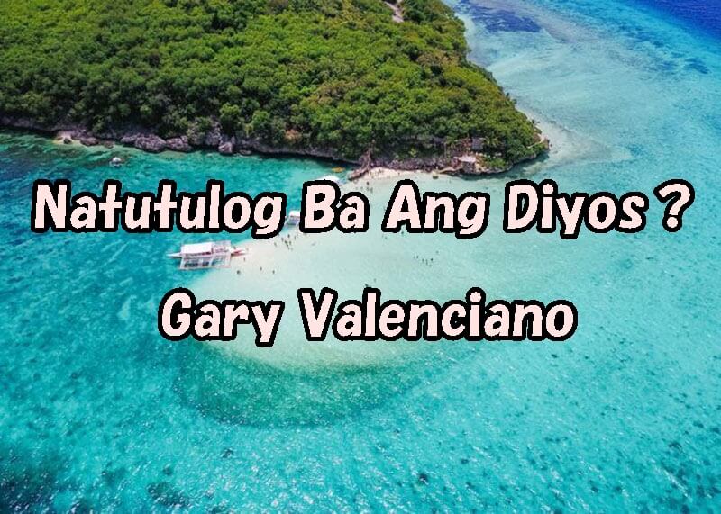 Natutulog Ba Ang Diyos？／Gary Valenciano